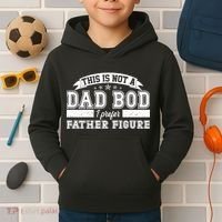This Is Not A Dad Bod I Prefer Father Figure Kids Hoodie thumb 2