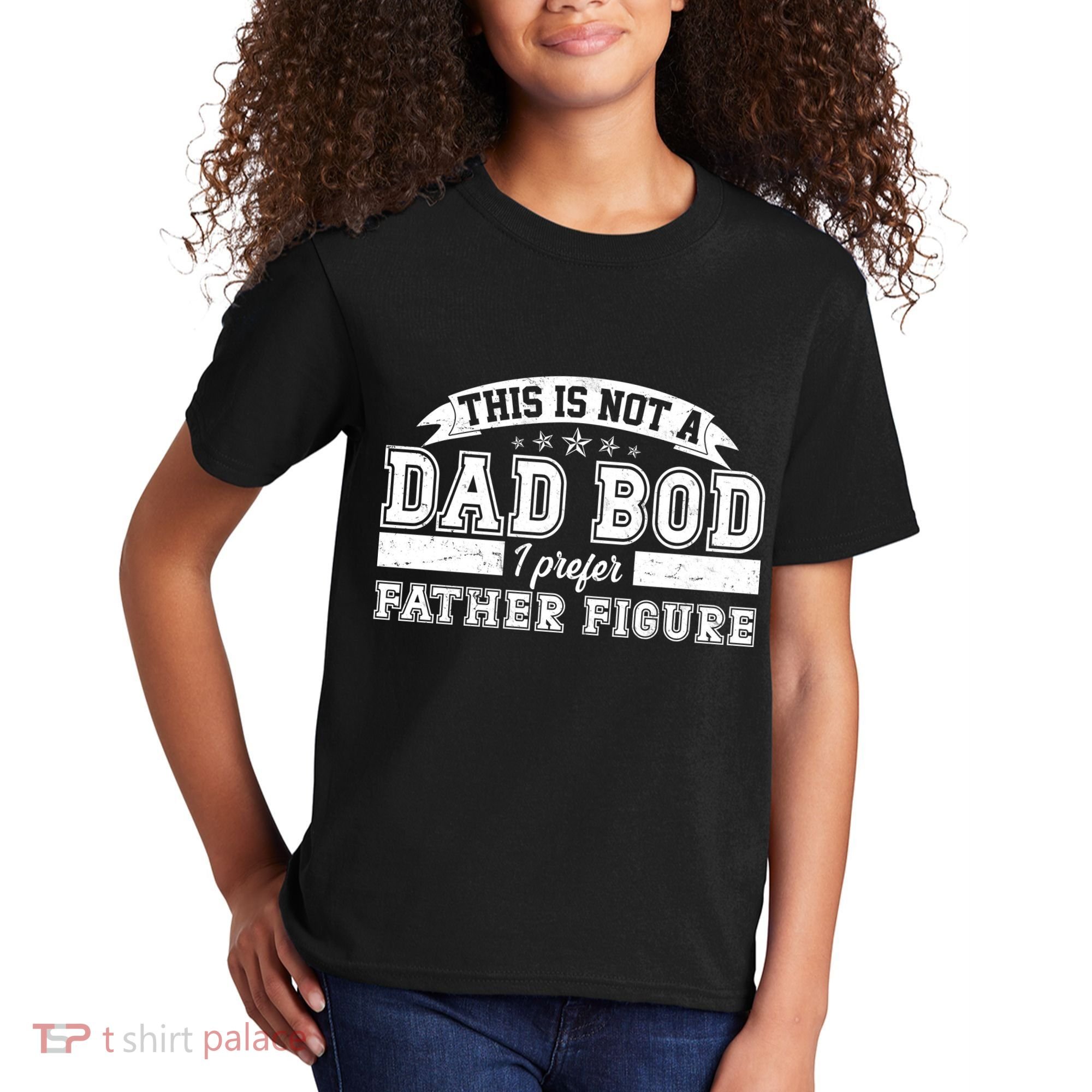 This Is Not A Dad Bod I Prefer Father Figure Kids T-Shirt