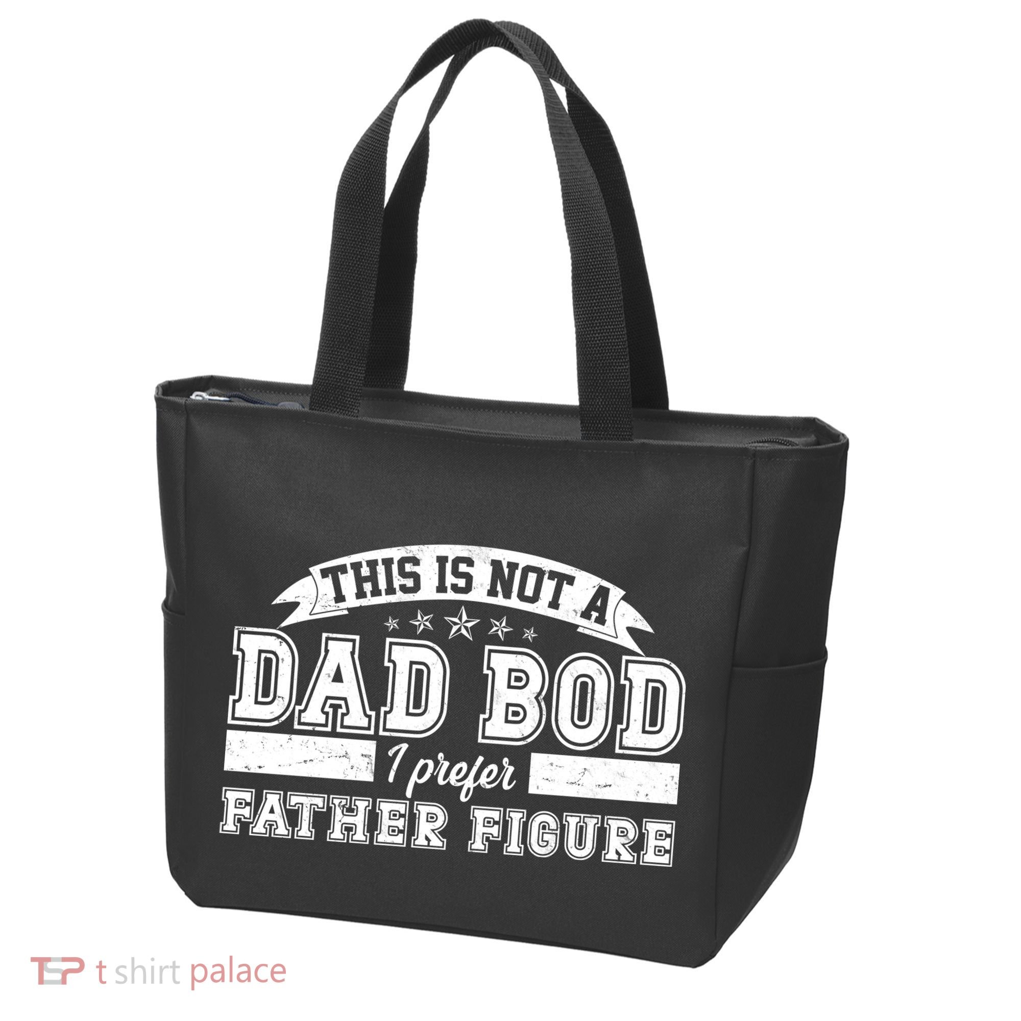 This Is Not A Dad Bod I Prefer Father Figure Tote Bag