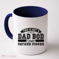 This Is Not A Dad Bod I Prefer Father Figure Coffee Mug thumb 0