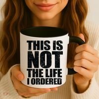 This Is Not The Life I Ordered Coffee Mug thumb 3