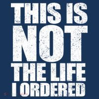 This Is Not The Life I Ordered Sweatshirt thumb 3