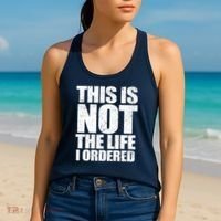 This Is Not The Life I Ordered Women's Tank Top thumb 2