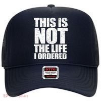 This Is Not The Life I Ordered Hat thumb 0
