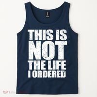 This Is Not The Life I Ordered Tank Top thumb 2