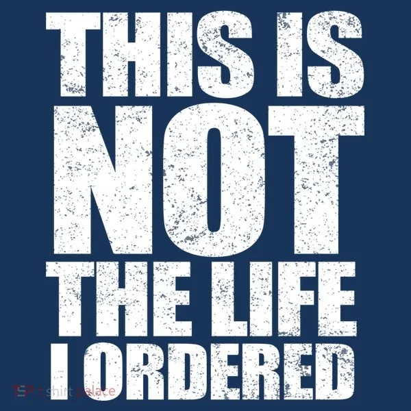 This Is Not The Life I Ordered Women's Long Sleeve Shirt