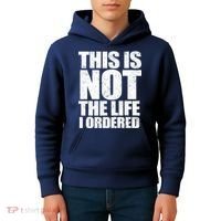 This Is Not The Life I Ordered Kids Hoodie thumb 4