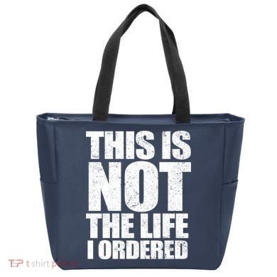This Is Not The Life I Ordered Tote Bag