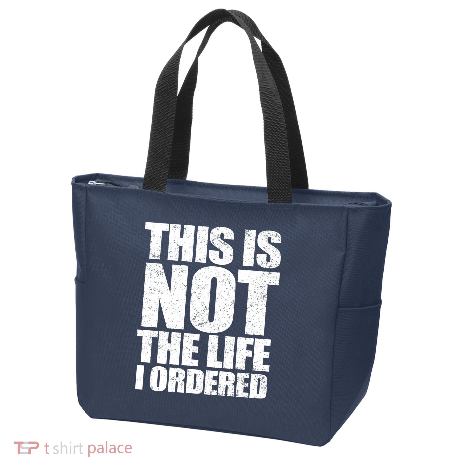 This Is Not The Life I Ordered Tote Bag