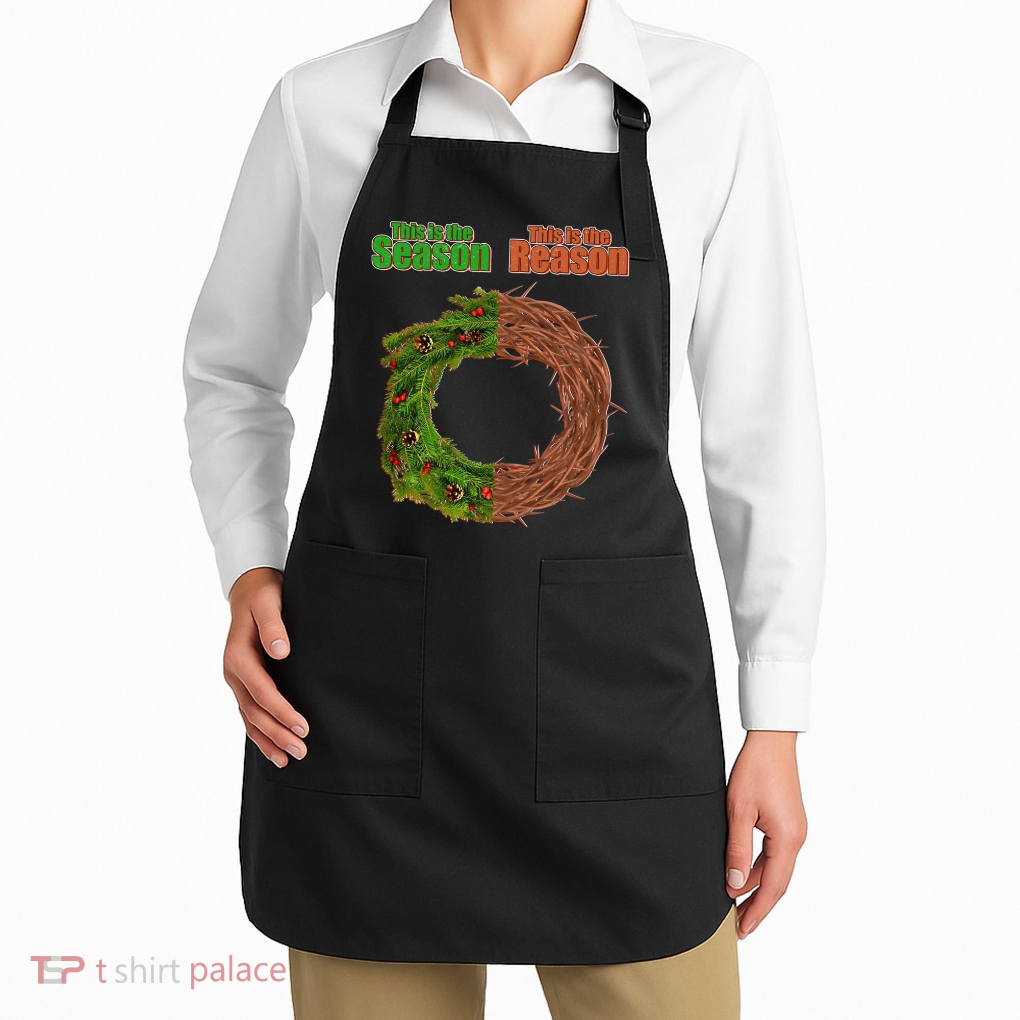 This Is The Season This Is The Reason Christian Apron
