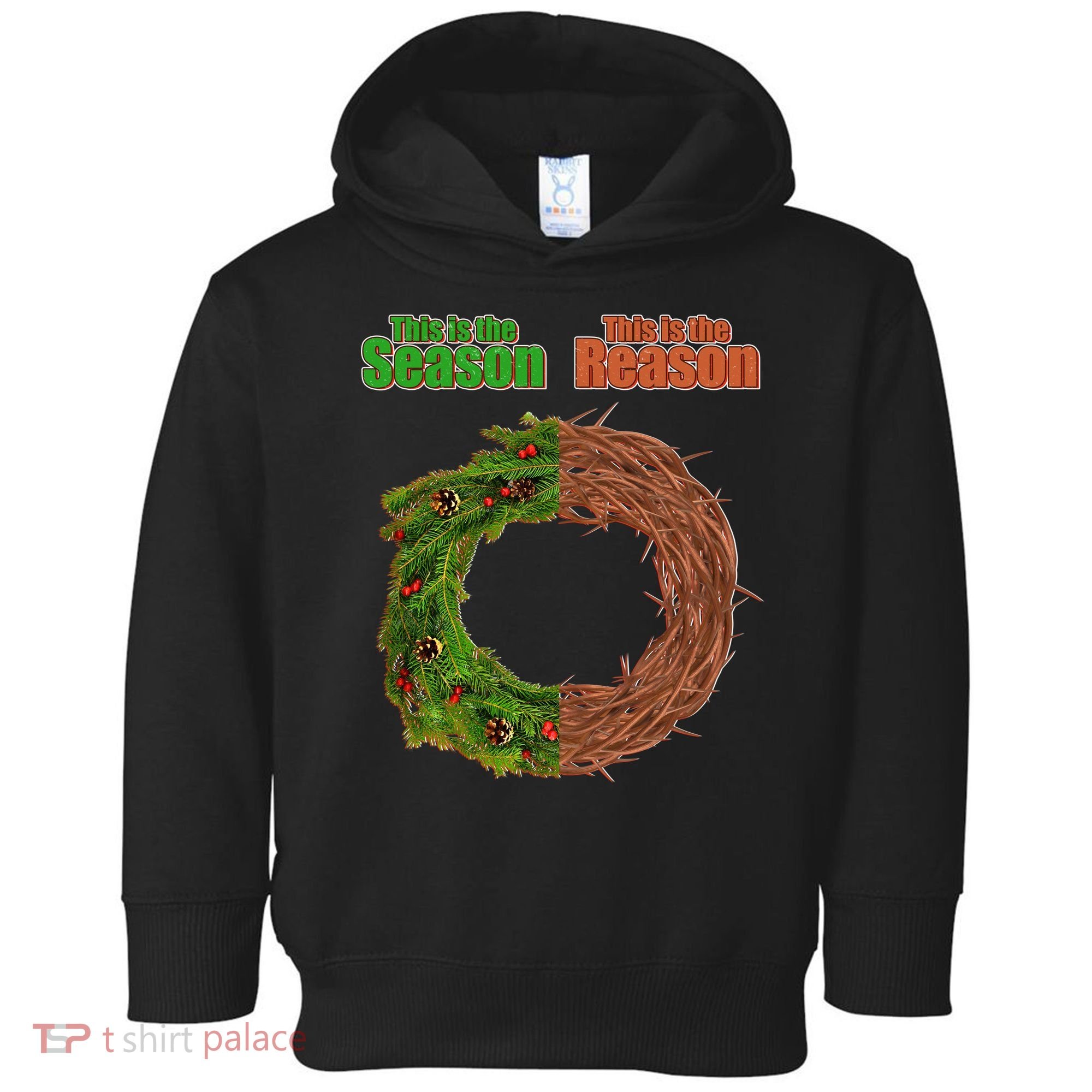 This Is The Season This Is The Reason Christian Toddler Hoodie