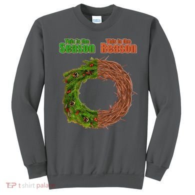 This Is The Season This Is The Reason Christian Sweatshirt
