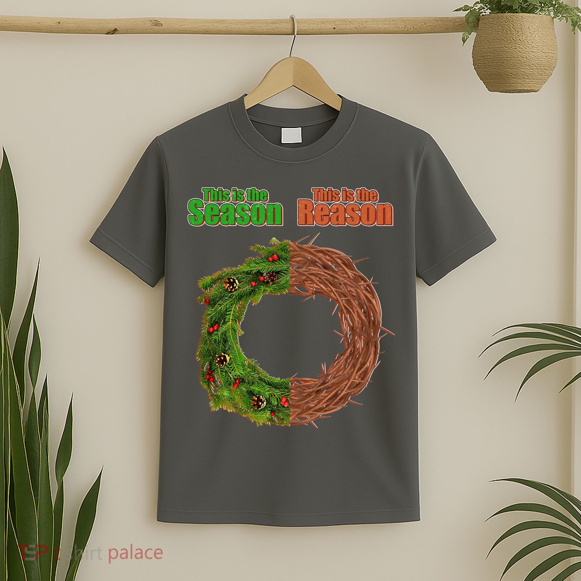 This Is The Season This Is The Reason Christian T-Shirt