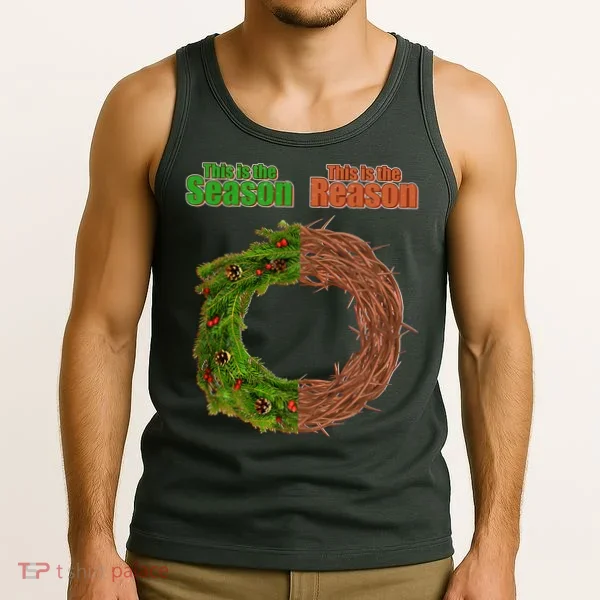 This Is The Season This Is The Reason Christian Tank Top