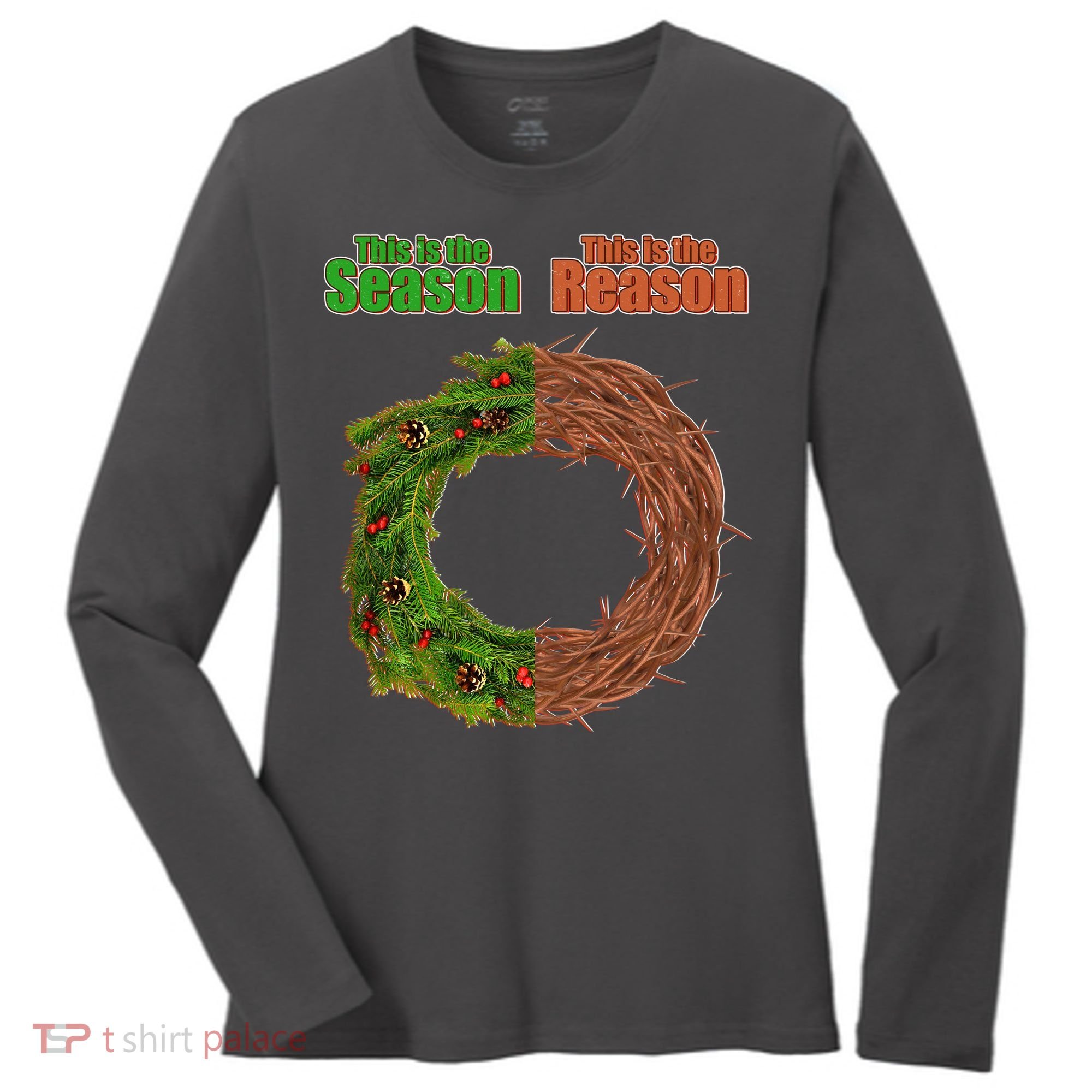 This Is The Season This Is The Reason Christian Women's Long Sleeve Shirt
