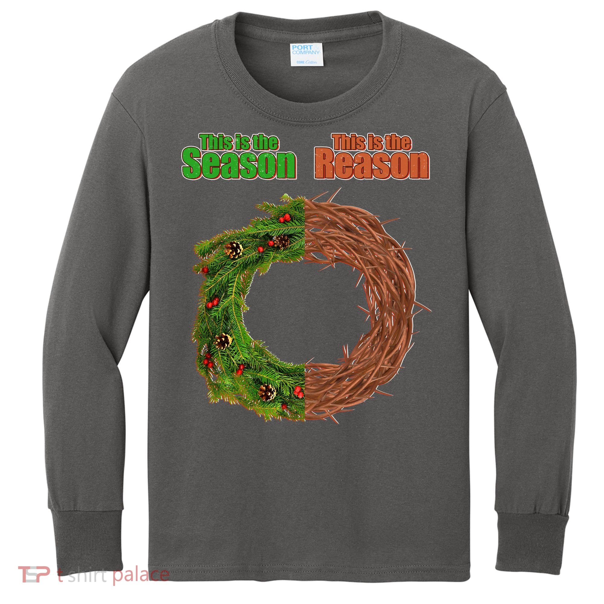 This Is The Season This Is The Reason Christian Kids Long Sleeve Shirt