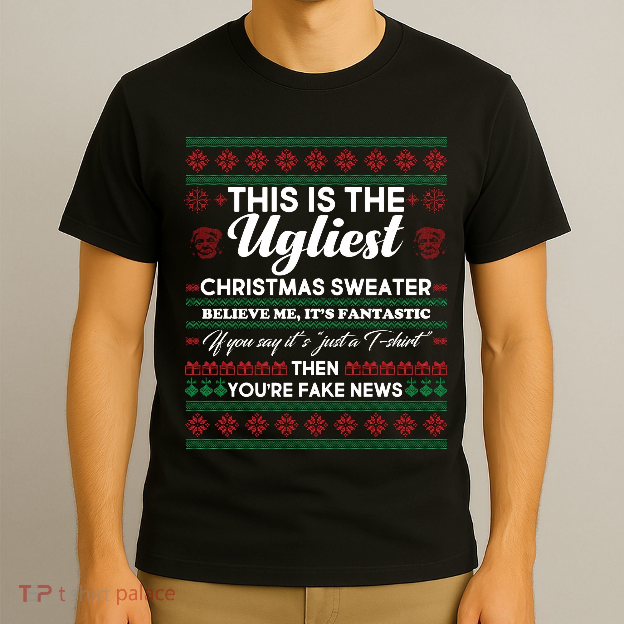 This Is The Ugliest Christmas Sweater Trump T-Shirt