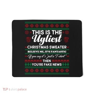 This Is The Ugliest Christmas Sweater Trump Mousepad