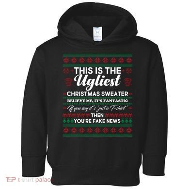 This Is The Ugliest Christmas Sweater Trump Toddler Hoodie