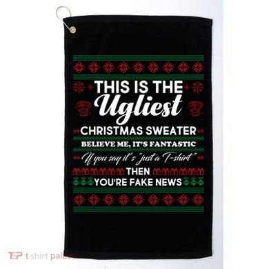 This Is The Ugliest Christmas Sweater Trump Golf Towel