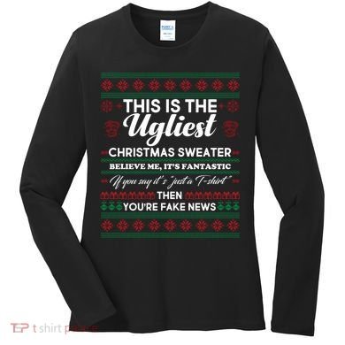 This Is The Ugliest Christmas Sweater Trump Women's Long Sleeve Shirt