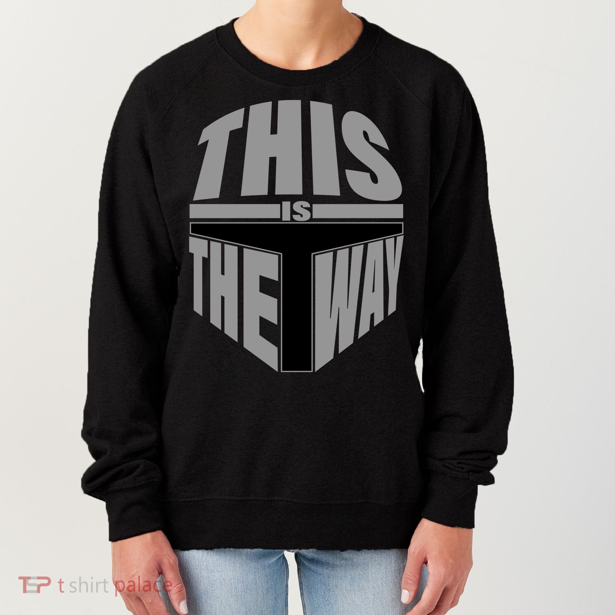 This Is The Way Women's Sweatshirt