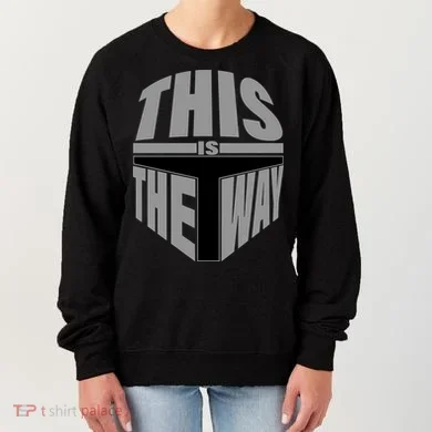 This Is The Way Women's Sweatshirt