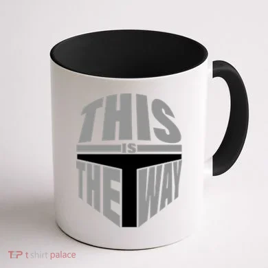 This Is The Way Coffee Mug back