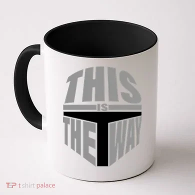 This Is The Way Coffee Mug