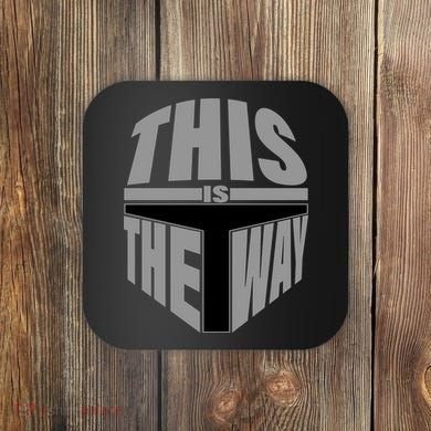 This Is The Way Coaster