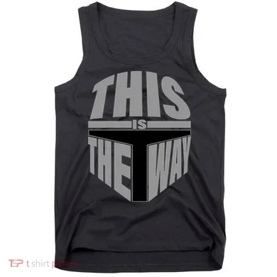 This Is The Way Tank Top