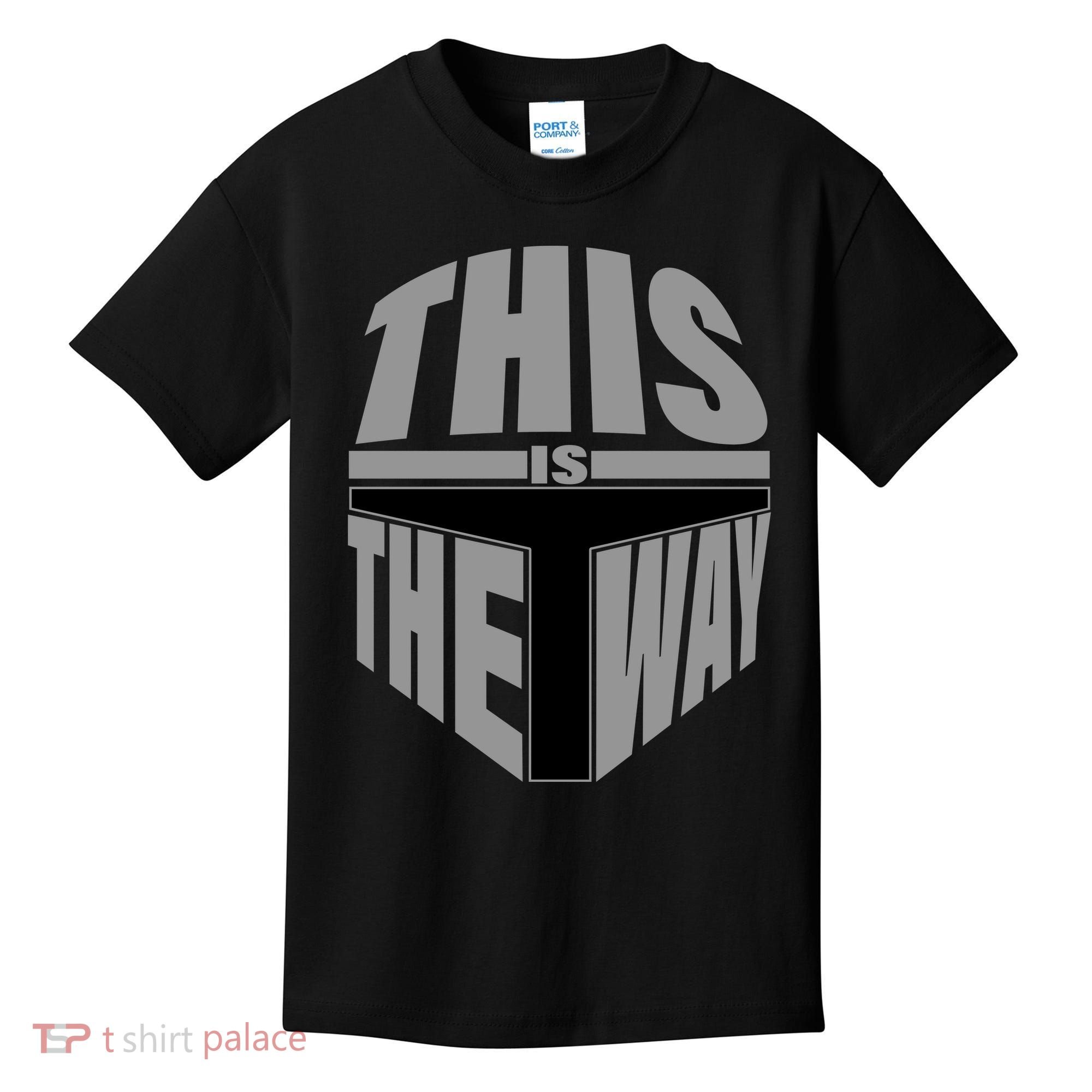 This Is The Way Kids T-Shirt