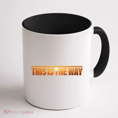 This Is The Way Space Western Coffee Mug back