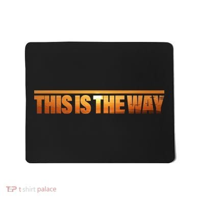 This Is The Way Space Western Mousepad