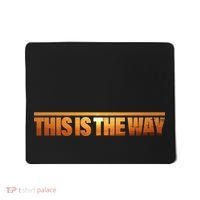 This Is The Way Space Western Mousepad thumb 0