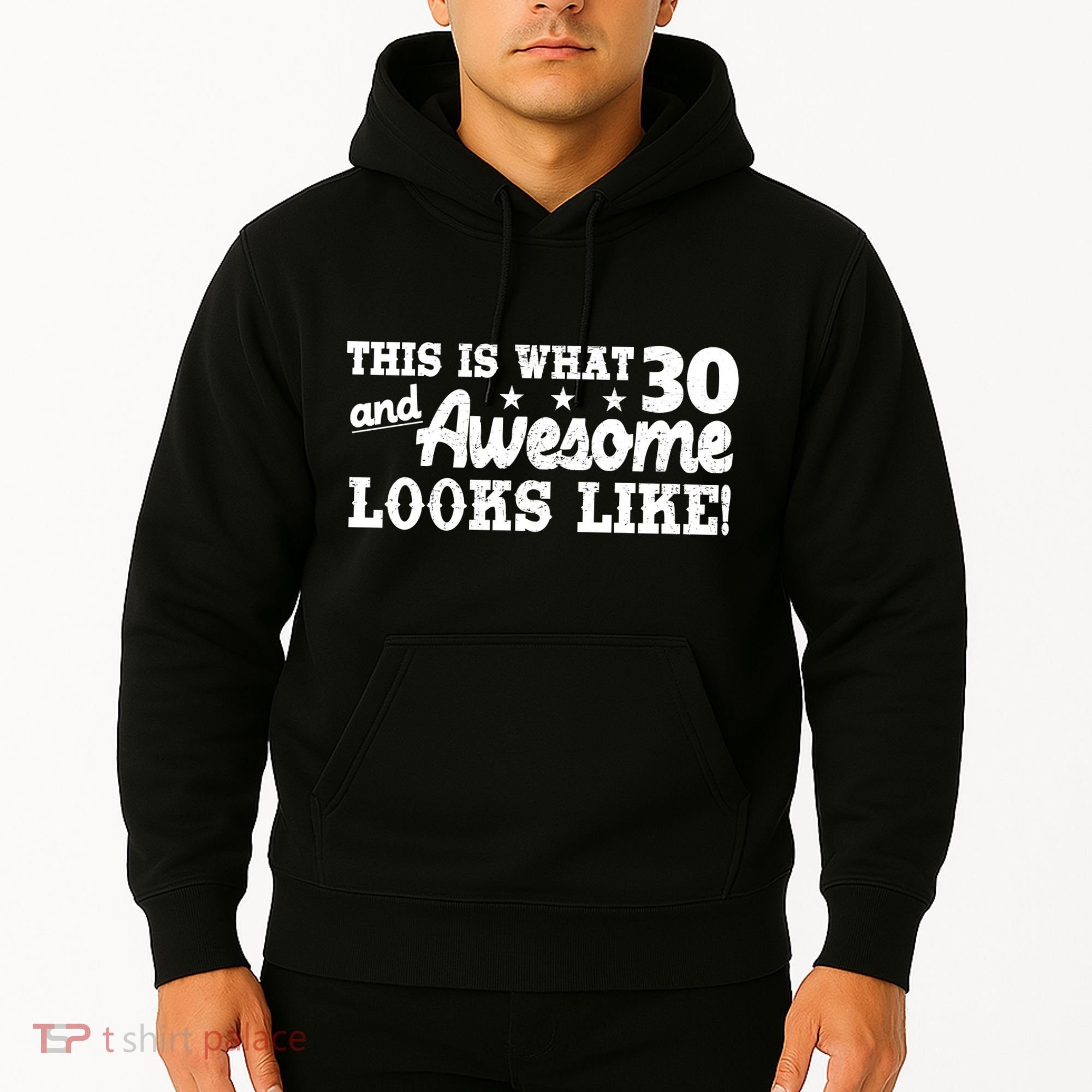 This Is What 30 And Awesome Looks Like 30th Birthday Hoodie