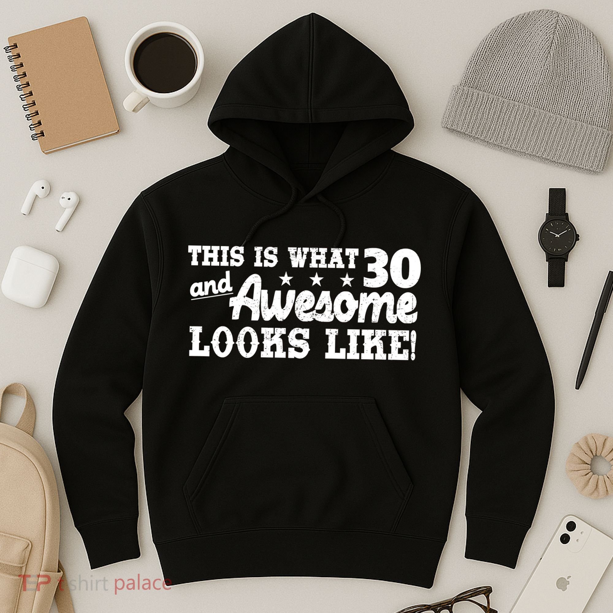 This Is What 30 And Awesome Looks Like 30th Birthday Hoodie