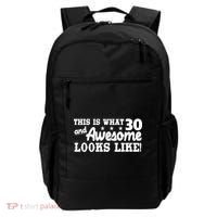 This Is What 30 And Awesome Looks Like 30th Birthday Backpack thumb 0