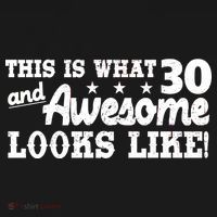 This Is What 30 And Awesome Looks Like 30th Birthday Button thumb 1