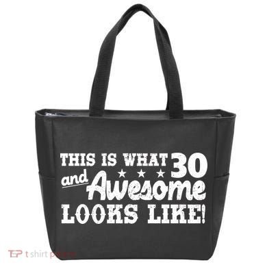This Is What 30 And Awesome Looks Like 30th Birthday Tote Bag