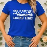 This Is What 40 And Awesome Looks Like Women's T-Shirt thumb 2