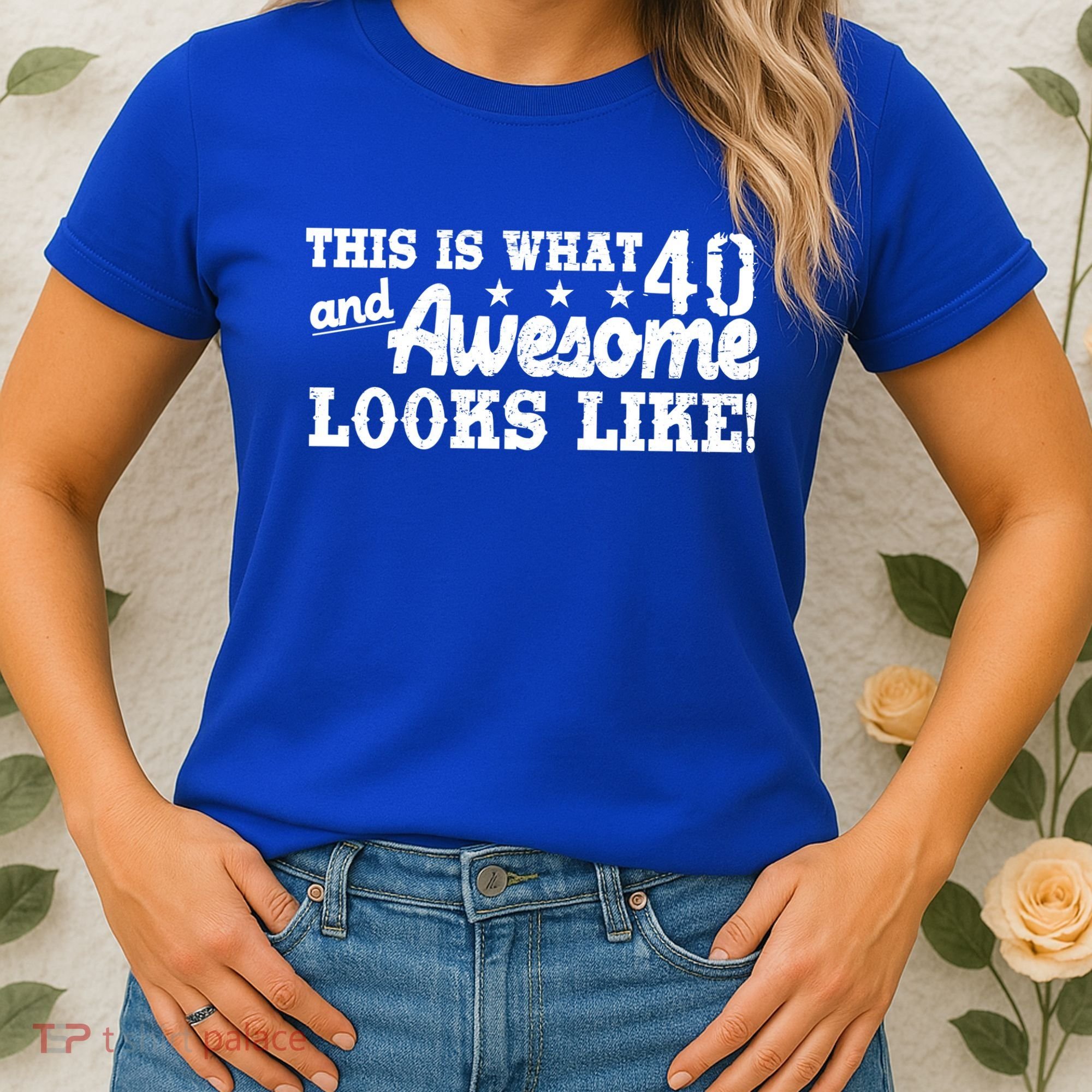 This Is What 40 And Awesome Looks Like Women's T-Shirt