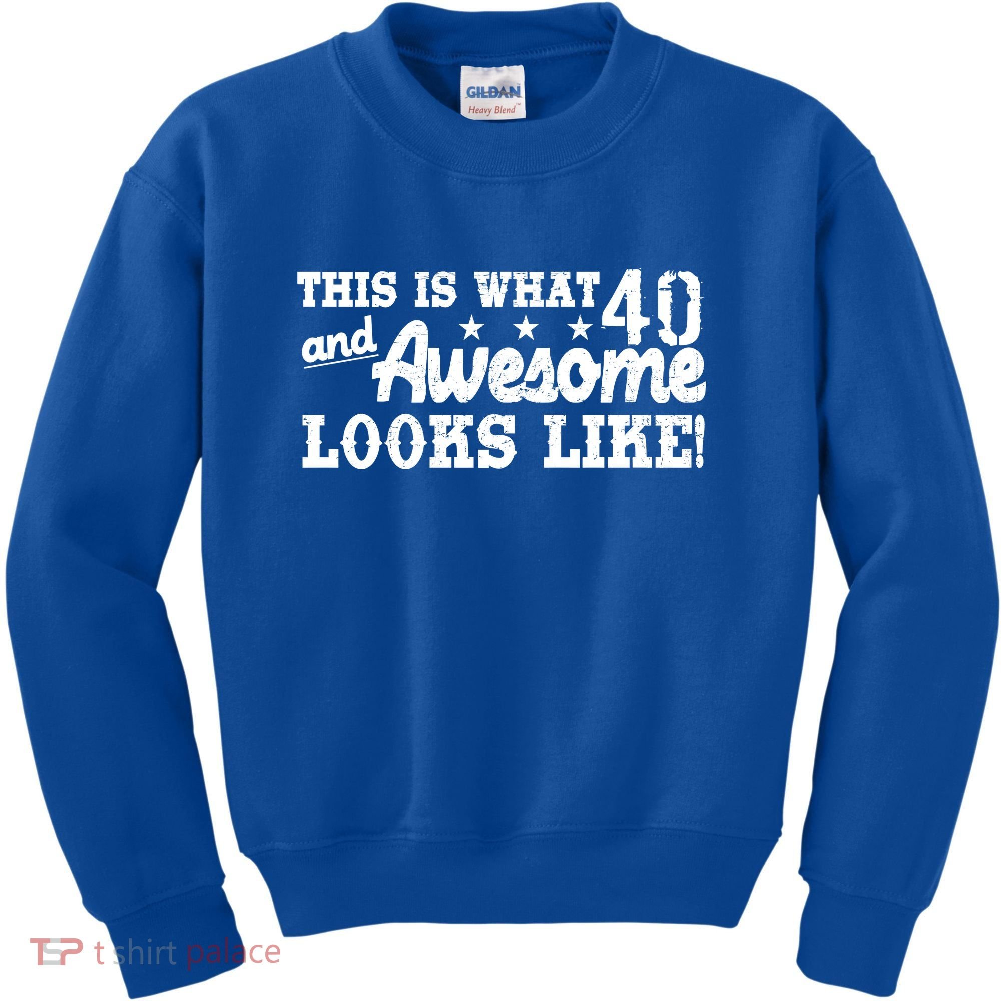 This Is What 40 And Awesome Looks Like Kids Sweatshirt
