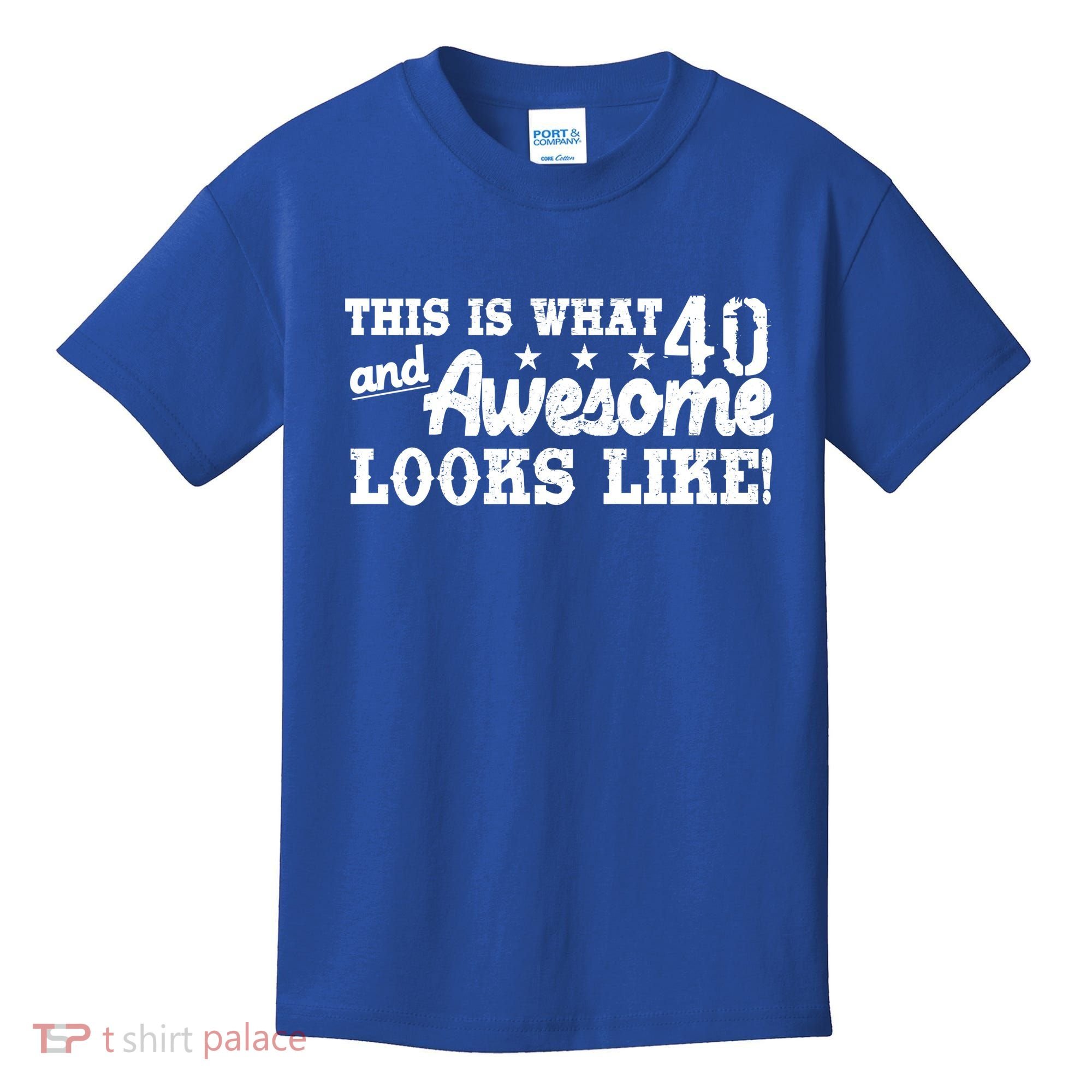 This Is What 40 And Awesome Looks Like Kids T-Shirt