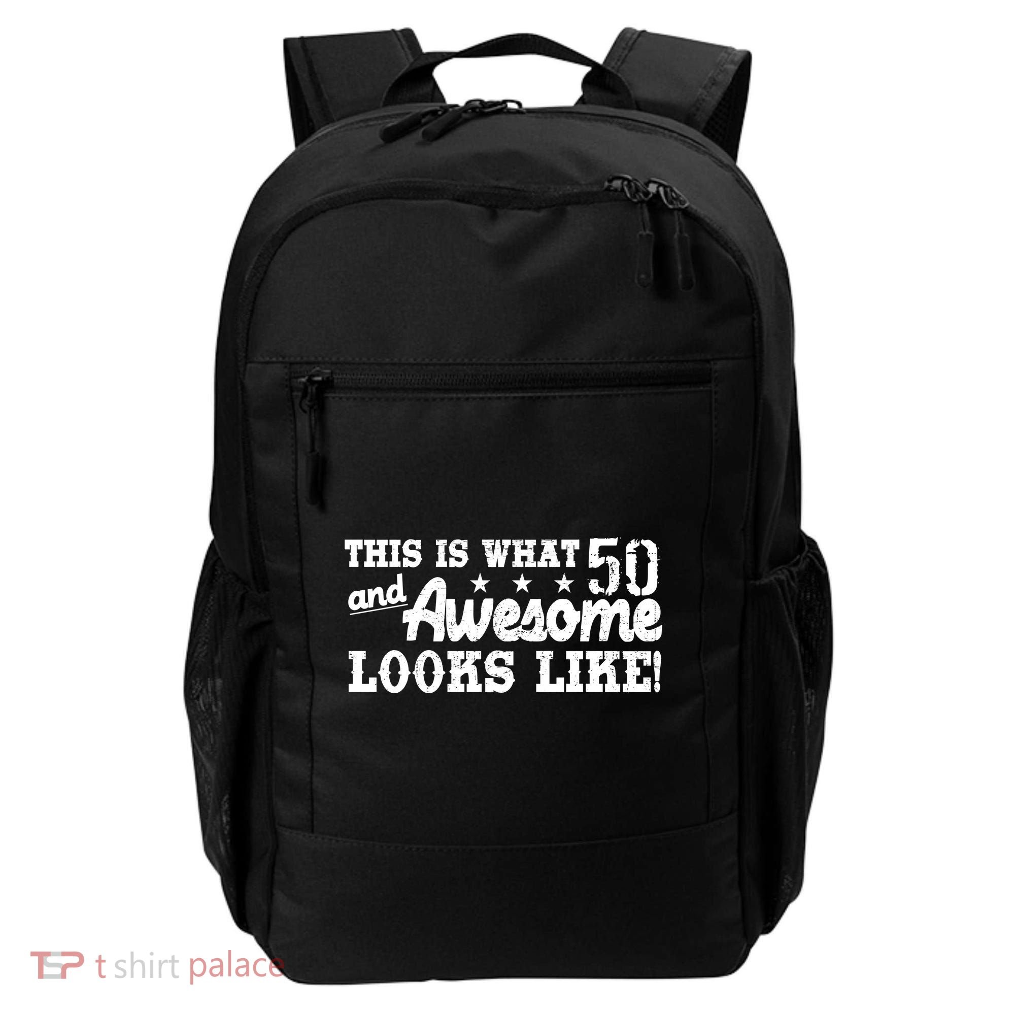 This Is What 50 And Awesome Looks Like  Backpack