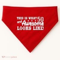 This Is What 50 And Awesome Looks Like  USA-Made Doggie Bandana thumb 0