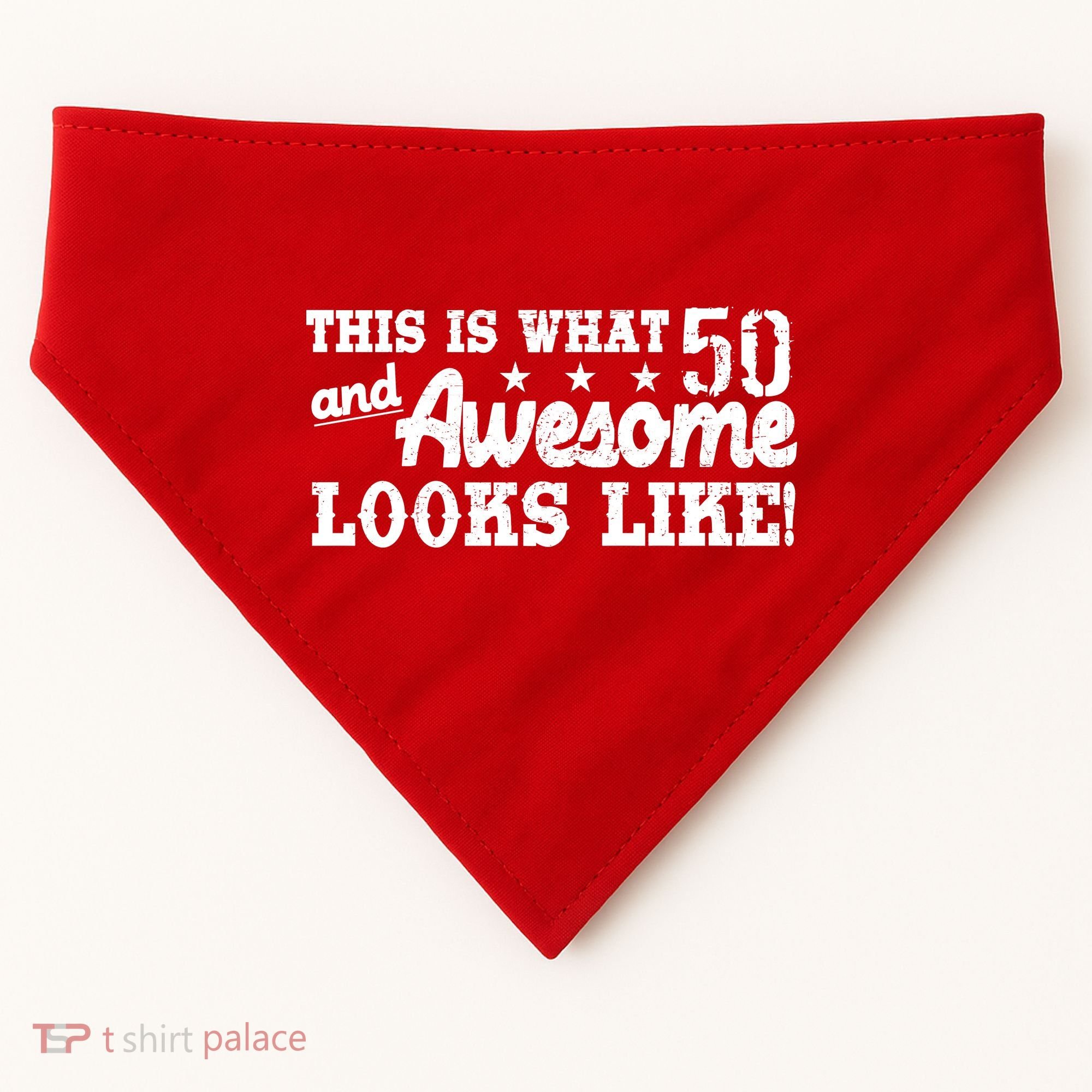 This Is What 50 And Awesome Looks Like  USA-Made Doggie Bandana