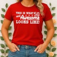 This Is What 50 And Awesome Looks Like  Women's T-Shirt thumb 2