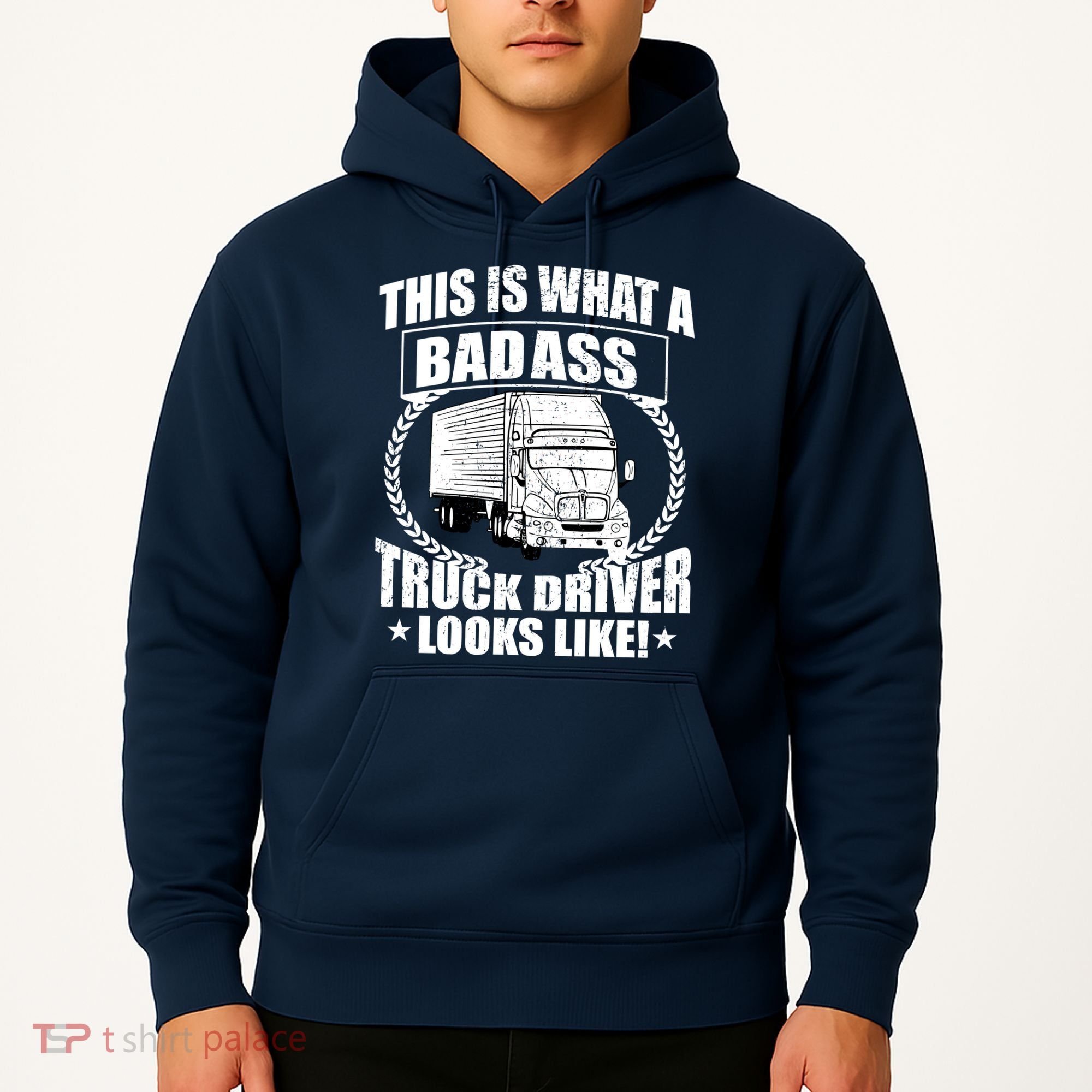 This Is What A Badass Truck Driver Looks Hoodie