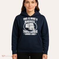 This Is What A Badass Truck Driver Looks Hoodie thumb 5